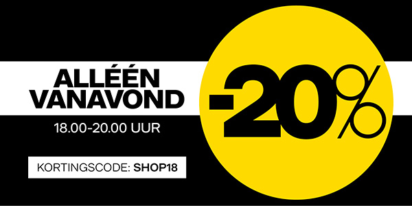 Alléén vanavond 20% korting!