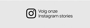 Bekijk onze Instagramstories>