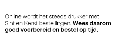 Bestel op tijd >