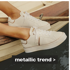 Metallic trend >